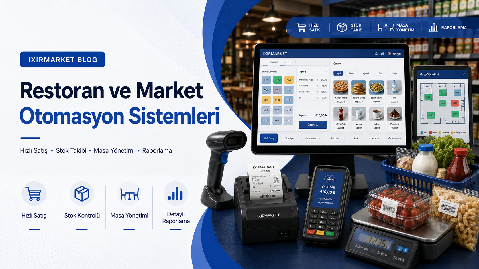 Restoran ve Market Otomasyon Sistemleri Neden Önemlidir?
